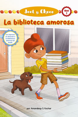 Jeet Y Choco: La Biblioteca Amorosa (Jeet and Fudge: The Loving Library) - Kochar, Amandeep, and Rod?, Candy (Translated by)