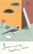 Jeeves and the Impending Doom - Wodehouse, P. G.