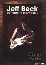 Jeff Beck: Performing This Week... Live at Ronnie Scott's - 