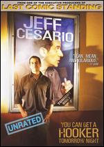 Jeff Cesario: You Can Get a Hooker Tomorrow Night - 
