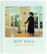 Jeff Wall: Appearance