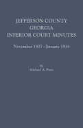 Jefferson County, Georgia, Inferior Court Minutes, November 1807-January 1814