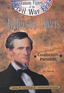 Jefferson Davis - Frazier, Joey, and Schlesinger, Arthur Meier, Jr. (Editor)