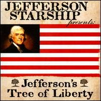 Jefferson's Tree of Liberty - Jefferson Starship