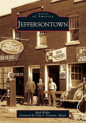 Jeffersontown - Wilder, Beth, and Foreman, Mayor Clay S (Foreword by)