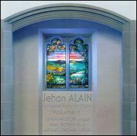 Jehan Alain: Complete Works for Organ, Vol. 1 - James Higdon (organ); Mary Posses (flute)
