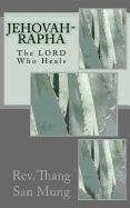 Jehovah-Rapha: The Lord Who Heals