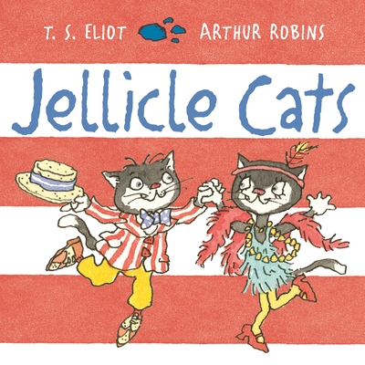 Jellicle Cats - Eliot, T. S.
