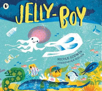 Jelly-Boy - Godwin, Nicole