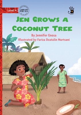 Jen Grows a Coconut Tree - Our Yarning - Enosa, Jennifer