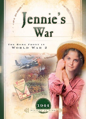 Jennie's War: The Home Front in World War 2 - Hinman, Bonnie