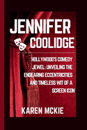 Jennifer Coolidge: Hollywood's Comedy Jewel: Unveiling the Endearing Eccentricities and Timeless Wit of a Screen Icon
