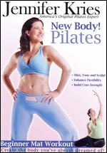 Jennifer Kries: New Body! Pilates - Beginner Mat Workout - 
