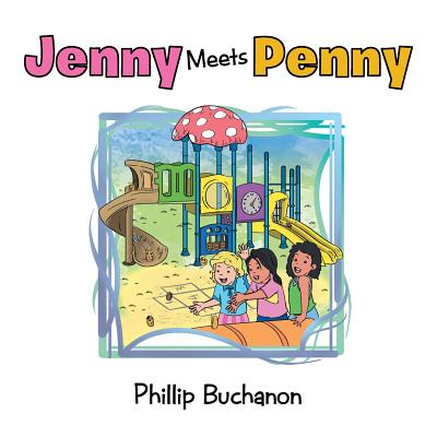 Jenny Meets Penny - Buchanon, Phillip