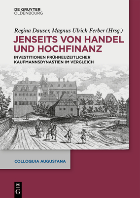 Jenseits von Handel und Hochfinanz - Dauser, Regina (Editor), and Ferber, Magnus Ulrich (Editor)