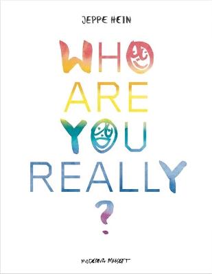 Jeppe Hein: Who are you really? - Hein, Jeppe (Text by), and Doty, James R. (Text by), and Hoeg, Peter (Text by)