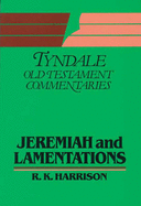 Jeremiah and Lamentations: An Introduction and Commentary