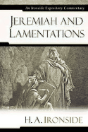 Jeremiah and Lamentations - Ironside, H A