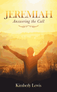 Jeremiah: Answering the Call