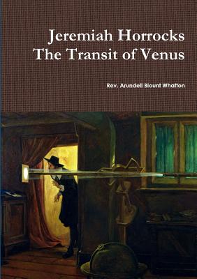 Jeremiah Horrocks The Transit of Venus - Pearson, Richard