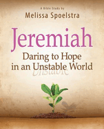 Jeremiah, Participant Book: Daring to Hope in an Unstable World