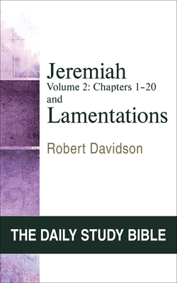 Jeremiah Volume 2 and Lamentations: Chapters 21-52 - Davidson, Robert