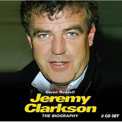 Jeremy Clarkson: The Biography - Russell, Gwen