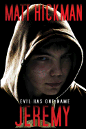 Jeremy: Evil Has One Name