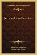 Jerry and Jean Detectors