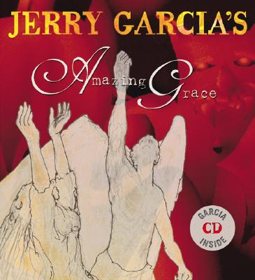 Jerry Garcia's Amazing Grace - Newton, John, and Garcia, Jerry