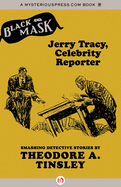 Jerry Tracy, Celebrity Reporter
