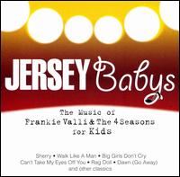 Jersey Babys: The Music of Frankie Valli & The Four Seasons for Kids - Jersey Babys