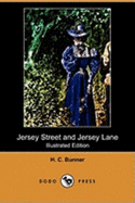 Jersey Street and Jersey Lane (Illustrated Edition) (Dodo Press)