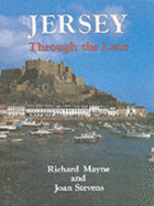 Jersey Through the Lens: Photographs Taken Before 1918 - Mayne, Richard, and Mayne Richard (Editor), and Stevens Joan (Editor)