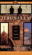 Jerusalem: One City, Three Faiths - Armstrong, Karen (Read by)