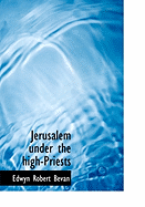 Jerusalem Under the High-Priests