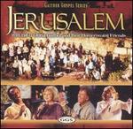 Jerusalem With Bill & Gloria Gaither and Their Homecoming Friends