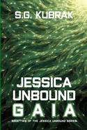 Jessica Unbound: Gaia