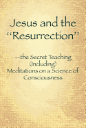 Jesus and the ''Resurrection''