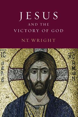 Jesus and the Victory of God: Christian Origins and the Question of God: Volume 2 - Wright, N T (Editor)