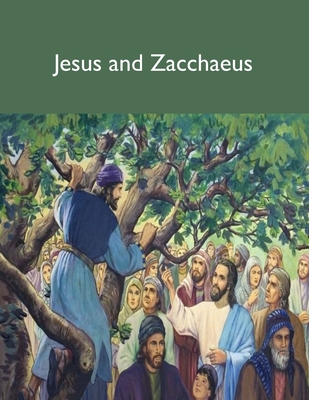 Jesus and Zacchaeus - Smith, Raymond E