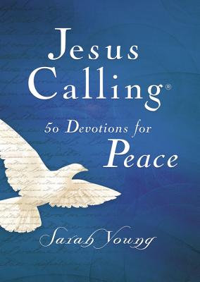 Jesus Calling, 50 Devotions for Peace, Hardcover, with Scripture References - Young, Sarah