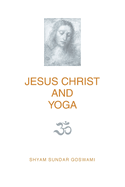 Jesus Christ and yoga.