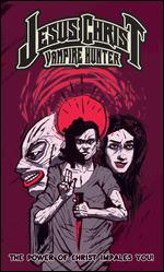Jesus Christ Vampire Hunter - Lee Gordon Demarbre