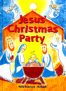 Jesus' Christmas Party - Allan, Nicholas