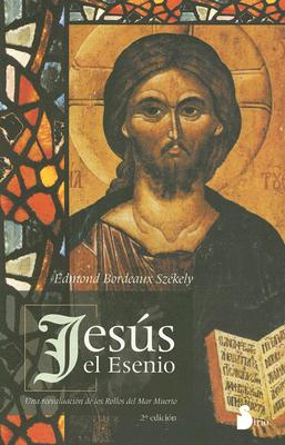 Jesus el Esenio - Bordeaux Szekely, Edmond