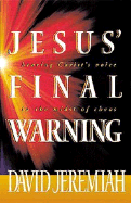 Jesus' Final Warning - Jeremiah, David, Dr.