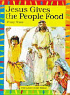 Jesus Gives the People Food