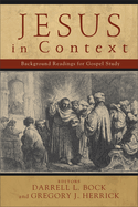 Jesus in Context: Background Readings for Gospel Study