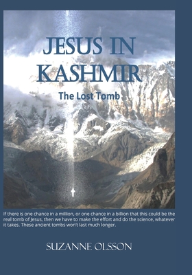 Jesus in Kashmir: The Lost Tomb - Olsson, Suzanne